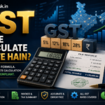 GST Kaise Calculate Karte Hain? 2026 Guide | CalcDesk
