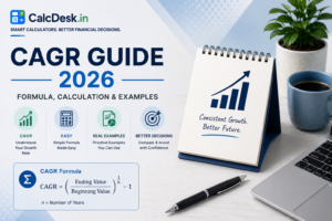 CAGR Guide 2026 — Formula, Calculation & Examples | CalcDesk.in