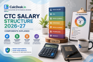 CTC Salary Structure 2026-27 — Components Explained | CalcDesk.in